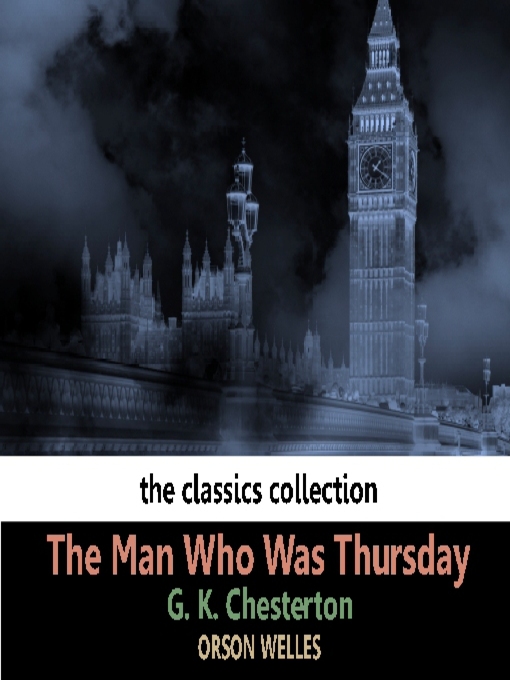 Title details for The Man Who Was Thursday by G. K. Chesterton - Available